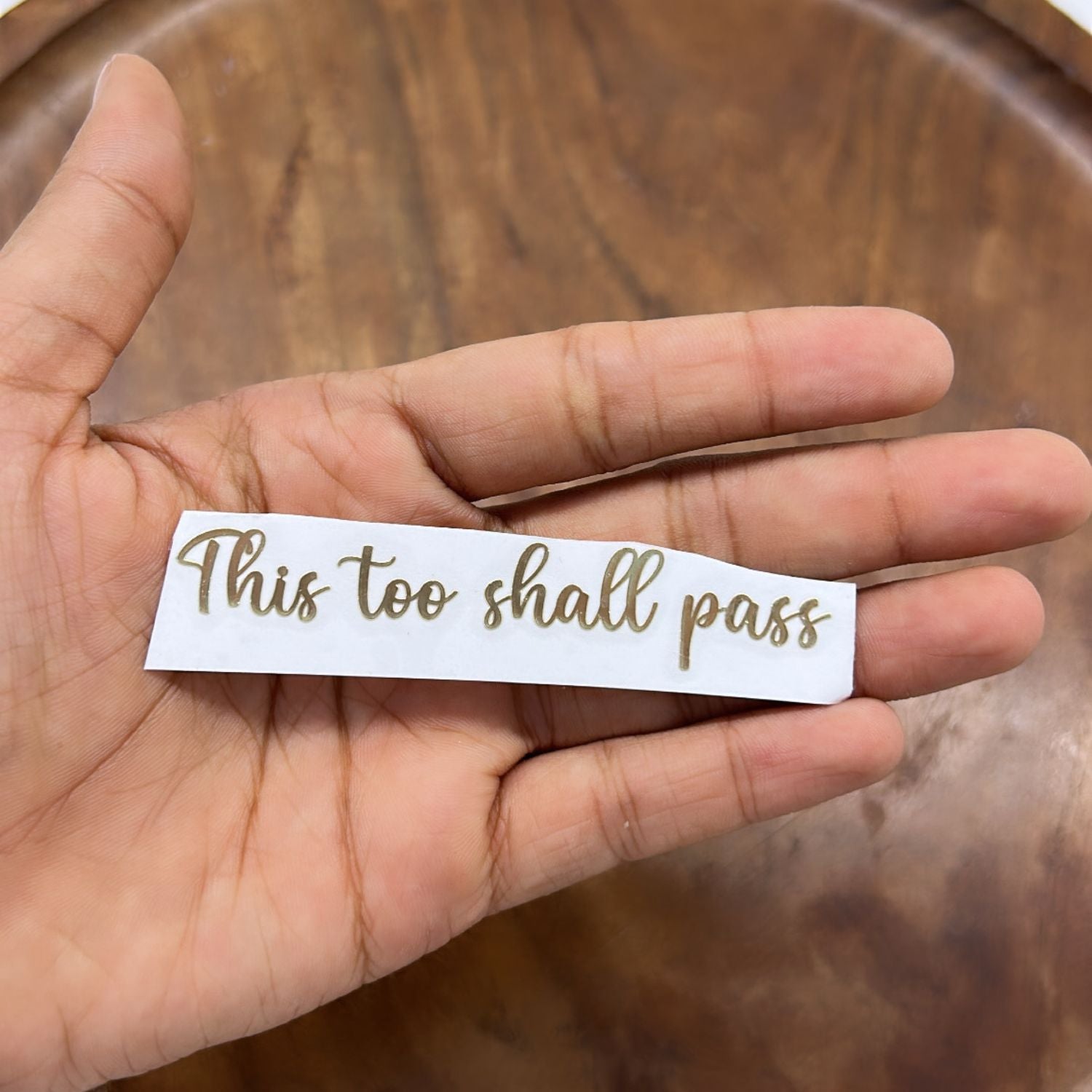 METAL STICKER- THIS TOO SHALL PASS